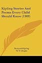 Kipling Stories & Poems Every Child Should Know (Every Child Should Know Series)