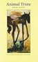 Animal Triste (European Women Writers)