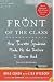 Front of the Class: How Tourette Syndrome Made Me the Teacher I Never Had
