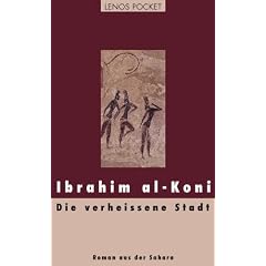 Die verheissene Stadt: Roman aus der Sahara