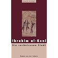 Die verheissene Stadt: Roman aus der Sahara