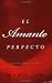 El Amante Perfecto: Tao del amor y el sexo (Spanish Edition)