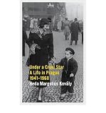 Under a cruel star : a life in Prague 1941-1968