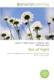 Out of Sight: Steven Soderbergh, Elmore Leonard, George Clooney, Danny DeVito, Jennifer Lopez