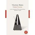 Doktor Faustus: Das Leben des deutschen Tonsetzers Adrian Leverk�hn, erz�hlt von einem Freunde. In der Fassung der Gro�en kommentierten Frankfurter Ausgabe