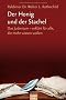 Der Honig und der Stachel: Das Judentum - erkl�rt f�r alle, die mehr wissen wollen