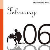 2月6日 My Birthday Book
¥ 630 2月6日 My Birthday Book