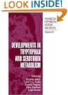 Developments in Tryptophan and Serotonin Metabolism (Advances in Experimental Medicine and Biology)