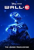Wall-E: The Junior Novelization (Junior Novelization)