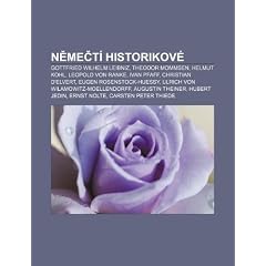 N Me T Historikov: Gottfried Wilhelm Leibniz, Theodor Mommsen, Helmut Kohl, Leopold Von Ranke, Ivan Pfaff, Christian D'Elvert