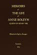 Memoirs of the Life of Anne Boleyn, Queen of Henry VIII.
