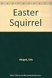 The Easter squirrel