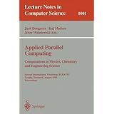 applied parallel computing computations in physics chemistry and engineering science second international workshop