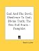 God And The Devil; Obedience To God; Divine Truth; The Two Evil Fruits - Pamphlet