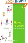 Playing to Learn: The role of play in...