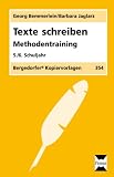 Texte schreiben - Methodentraining - 5./6 - Schuljahr - Barbara Jaglarz, Georg Bemmerlein