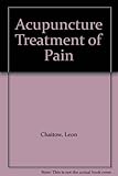 The acupuncture treatment of pain
