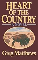 Heart of the Country: A Novel