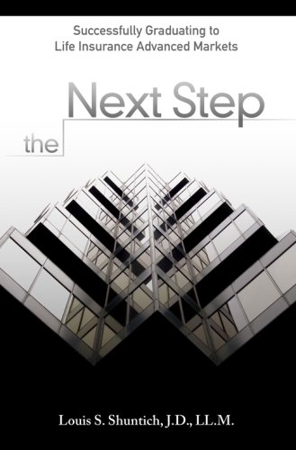 The Next Step: Graduating to Life Insurance Advanced Markets