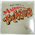 Married To The Mob Soundtrack (O.S.T.) by  Sinead O'Conner, New Order, Chris Isaak, Debbie Harry 