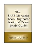 The SAFE Mortgage Loan Originator National Exam Study Guide
