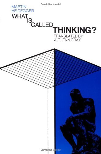 By Martin Heidegger What Is Called Thinking? (Religious Perspectives)