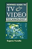 Newnes guide to TV and video technology