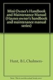 Mini, covers all models from 1959 to 1971 : owner's handbook/maintenance manual