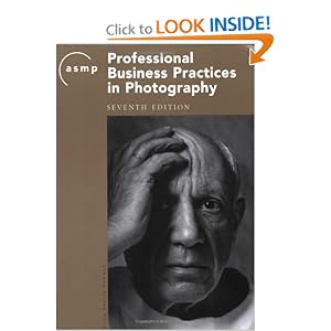 ASMP Professional Business Practices in Photography, 7th Edition by American Society of Media Photographers