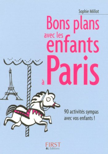 City Travel Guides Discounted  Used : Bons plans avec les enfants à Paris