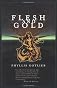 Flesh And Gold