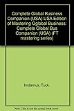 Mastering global business : the complete MBA companion in global business