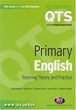 Primary English: Teaching Theory and Practice (Achieving QTS)