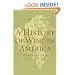 A History of Wine in America, Volume 2: From Prohibition to the Present