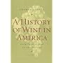 A History of Wine in America, Volume 2: From Prohibition to the Present