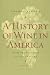 A History of Wine in America, Volume 2: From Prohibition to the Present