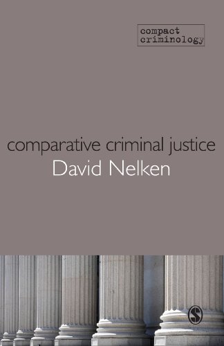 Comparative Criminal Justice: Making Sense of Difference (Compact Criminology)