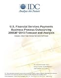 Books : U.S. Financial Services Payments Business Process Outsourcing 2006-2010 Forecast and Analysis