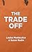 The Trade Off