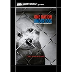 One Nation Under Dog: Stories of Fear Loss and Betrayal