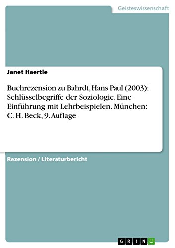Buchrezension zu Bahrdt, Hans Paul (2003): Schlüsselbegriffe der Soziologie. Eine Einführung mit Lehrbeispielen. München: C. H. Beck, 9. Auflage (German Edition)