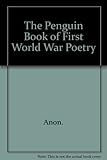 The Penguin book of First World War poetry