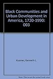 Black communities and urban development in America 1720-1990