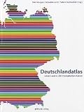 Deutschlandatlas: Unser Land in 200 thematischen Karten - 