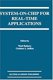 Review Springer  / System-on-Chip for Real-Time Applications (The Springer International Series in Engineering and Computer Science)