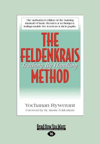 the feldenkrais method teaching by handling large print 16pt
