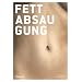 Fettabsaugung (Liposuction)