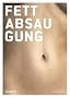 Fettabsaugung (Liposuction)