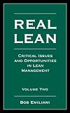 Real Lean: Critical Issues and Opportunities in Lean Management (Volume Two)