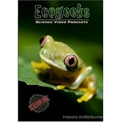 Ecogeeks: Science Video Podcasts Season 1